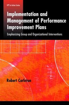 portada implementation and management of performance improvement plans. (en Inglés)