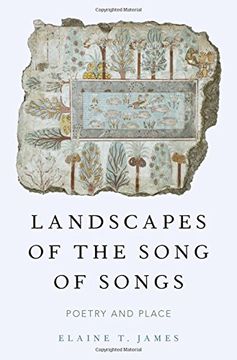 portada Landscapes of the Song of Songs: Poetry and Place