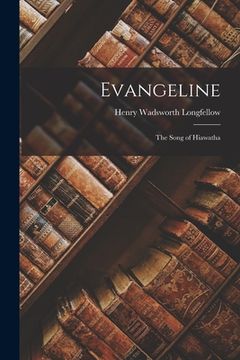 portada Evangeline: The Song of Hiawatha (en Inglés)