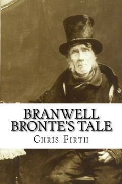 portada Branwell Bronte's Tale: Who Wrote 'Wuthering Heights'?