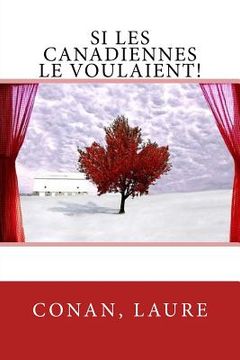 portada Si les Canadiennes le voulaient! (in French)