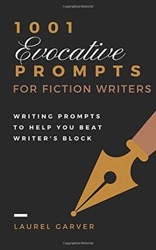 portada 1001 Evocative Prompts for Fiction Writers: Writing prompts to help you beat writer's block (en Inglés)