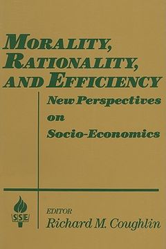 portada morality, rationality, and efficiency: new perspectives on socio-economics (en Inglés)