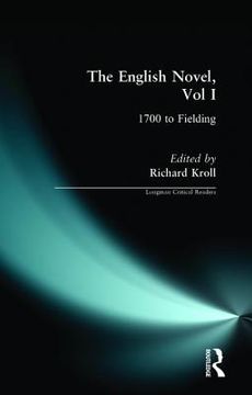 portada The English Novel, Vol I: 1700 to Fielding (in English)