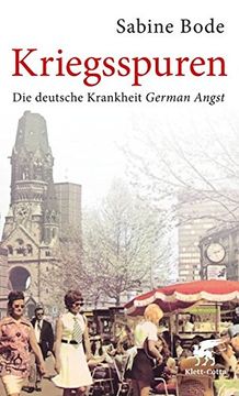 portada Kriegsspuren: Die Deutsche Krankheit German Angst (en Alemán)