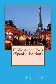 portada El Vientre de Paris (Spanish Edition) (in Spanish)