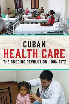 portada Cuban Health Care: The Ongoing Revolution (en Inglés)
