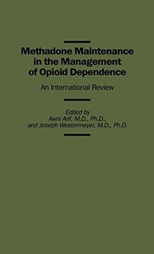 portada Methadone Maintenance in the Management of Opioid Dependence: An International Review (en Inglés)