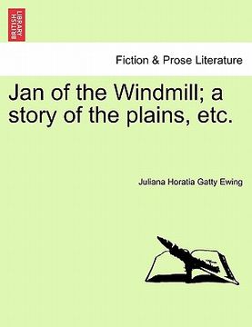 portada jan of the windmill; a story of the plains, etc. (en Inglés)