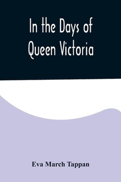 portada In the Days of Queen Victoria (en Inglés)