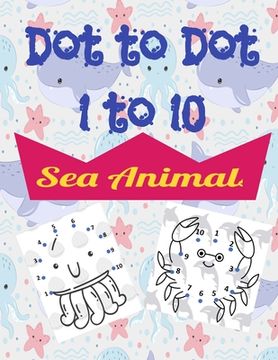 portada Sea Animals Dot to Dot: Activity Book for kids ages 3 and up (in English)
