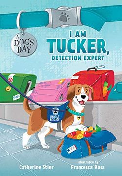 portada I am Tucker, Detection Expert (6) (a Dog'S Day)