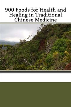 portada 900 Foods for Health and Healing in Traditional Chinese Medicine (in English)