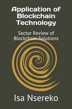 portada Application of Blockchain Technology: Sector Review of Blockchain Solutions (en Inglés)