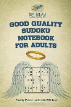 portada Good Quality Sudoku Notebook for Adults Variety Puzzle Book with 240 Tests (en Inglés)