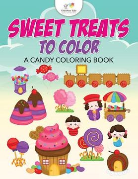 portada Sweet Treats to Color, A Candy Coloring Book