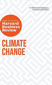 portada Climate Change: The Insights you Need From Harvard Business Review (Hbr Insights Series) (en Inglés)