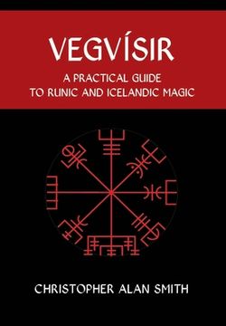 portada Vegvisir: A Practical Guide to Runic and Icelandic Magic (en Inglés)