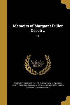 portada Memoirs of Margaret Fuller Ossoli ..; v.1