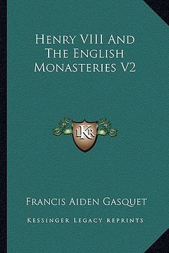 portada henry viii and the english monasteries v2 (en Inglés)