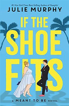 portada If the Shoe Fits: A Meant to be Novel - From the #1 new York Times Best-Selling Author of Dumplin' (in English)