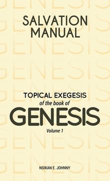 portada Salvation Manual: Topical Exegesis of the Book of Genesis - Volume 1 (en Inglés)