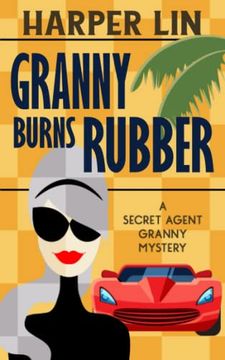 portada Granny Burns Rubber (Secret Agent Granny) (en Inglés)