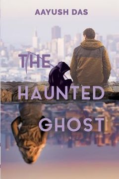 portada The Haunted Ghost (en Inglés)