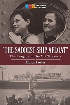 portada The Saddest Ship Afloat: The Tragedy of the MS St. Louis (en Inglés)