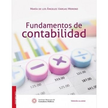 Libro Fundamentos de Contabilidad ( Version Alumno), Maria De Los Angeles  Vargas Moreno, ISBN 9786078628421. Comprar en Buscalibre