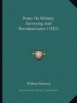 portada notes on military surveying and reconnaissance (1882) (en Inglés)