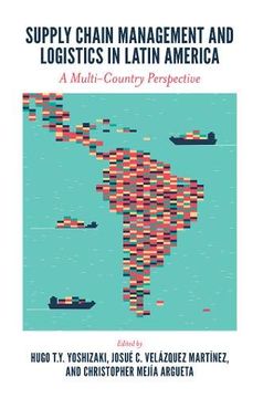 portada Supply Chain Management and Logistics in Latin America: A Multi-Country Perspective (in English)