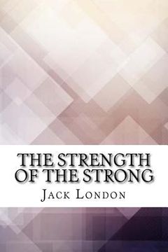 portada The Strength of the Strong (en Inglés)