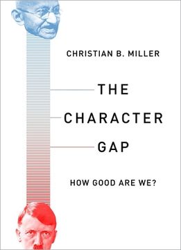portada The Character Gap: How Good are we? (Philosophy in Action) (en Inglés)