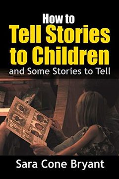 portada How to Tell Stories to Children - and Some Stories to Tell (in English)