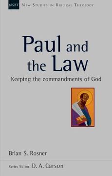 portada Paul and the Law: Keeping the Commandments of god (New Studies in Biblical Theology) (in English)