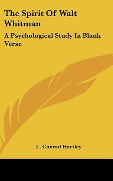 portada the spirit of walt whitman: a psychological study in blank verse (en Inglés)
