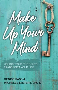 portada Make up Your Mind: Unlock Your Thoughts, Transform Your Life (en Inglés)