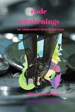 portada Rude Awakenings: An Adolescent's Search for Love (en Inglés)
