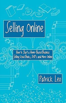 portada selling online: how to start a home-based business selling used books, dvd ` s and more online