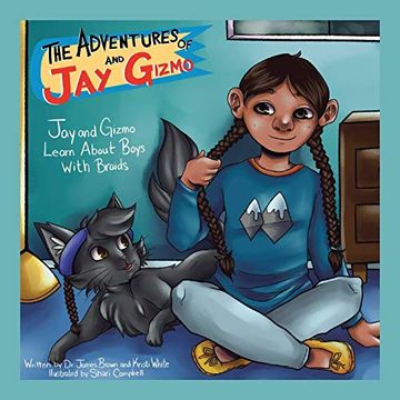 portada The Adventures of jay and Gizmo: Jay and Gizmo Learn About Boys With Braids (en Inglés)