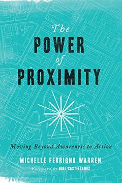 portada The Power of Proximity: Moving Beyond Awareness to Action (en Inglés)