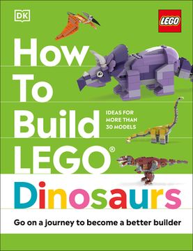 portada How to Build Lego Dinosaurs (en Inglés)