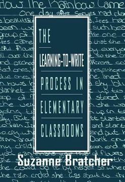 portada The Learning-To-Write Process in Elementary Classrooms
