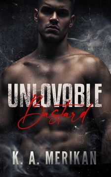 Unlovable Bastard (en Inglés)