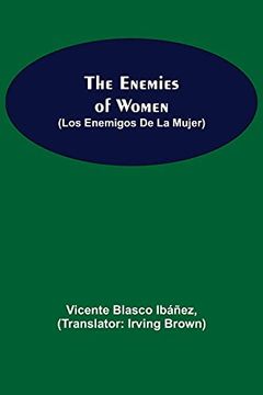 portada The Enemies of Women (Los Enemigos de la Mujer) (en Inglés)