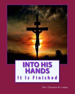 portada Into His Hands: Way Of The Cross (en Inglés)