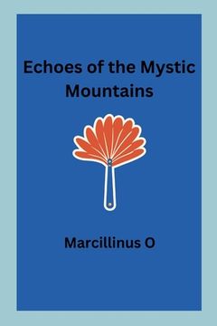 portada Echoes of the Mystic Mountains (en Inglés)