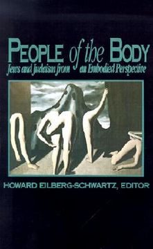 portada people of the body: jews and judaism from an embodied perspective (en Inglés)