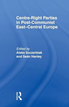portada Centre-Right Parties in Post-Communist East-Central Europe (en Inglés)